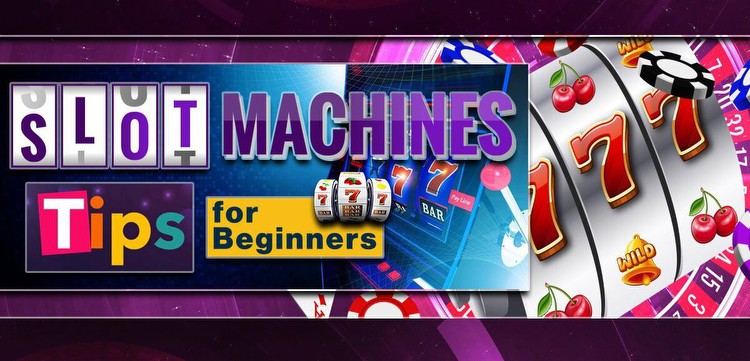 Slot Machine Strategies and Tips for Beginners