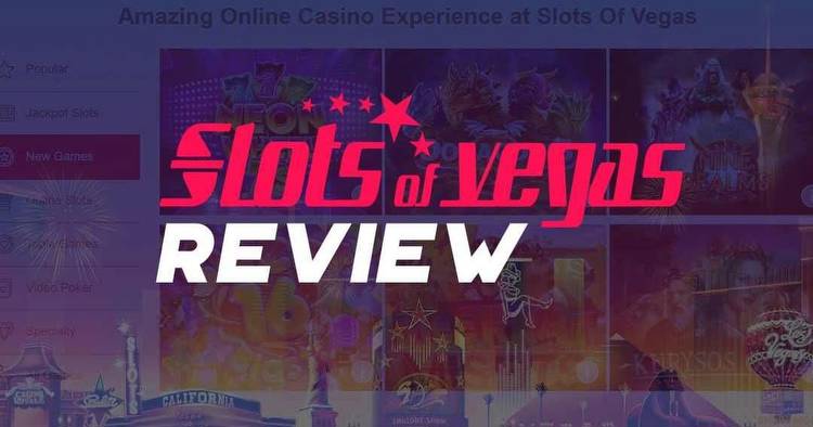 Slots of Vegas Review: Is Slots of Vegas a Legit Casino?