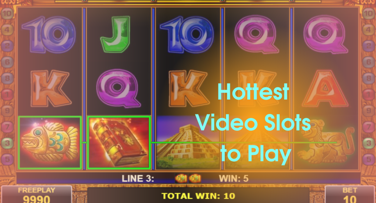 The hottest video slots to play