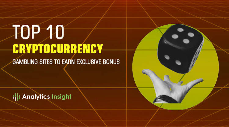 Top 10 Cryptocurrency Gambling Sites to Earn Exclusive Bonus