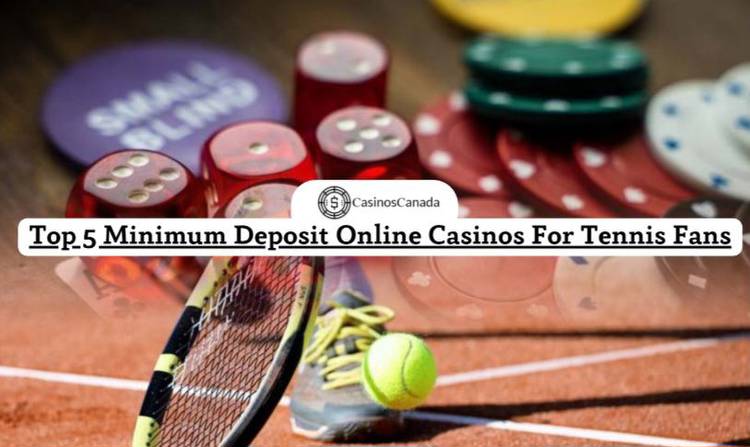Top 5 Minimum Deposit Online Casinos