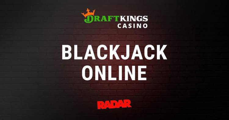 Top Blackjack Games at DraftKings Casino 2023