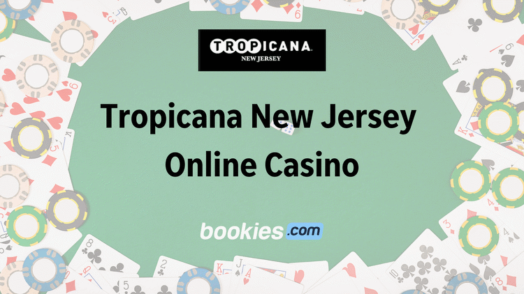 Tropicana Online Casino NJ Promo Code BOOKIES: Claim $2K Deposit Match & More