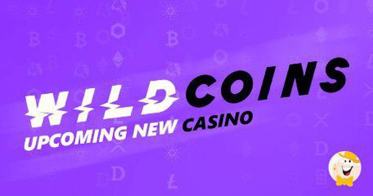 US and Crypto Ready WildCoins Casino Coming Soon to LCB
