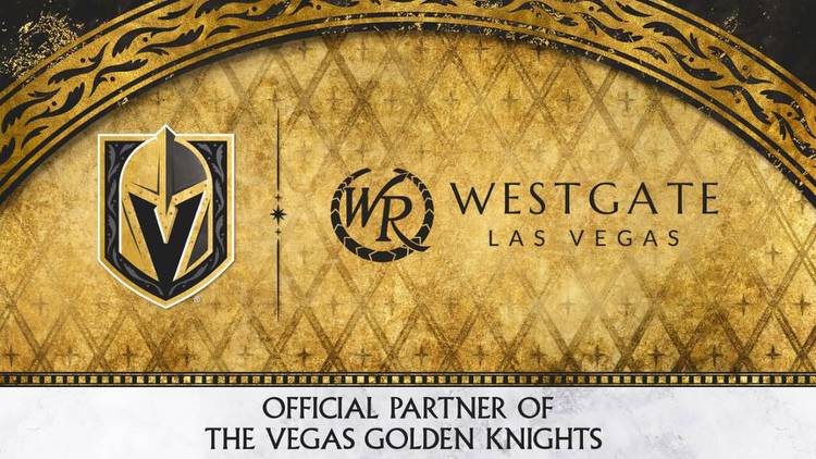 Vegas Golden Knights Announce Team Partnership With Westgate Las Vegas