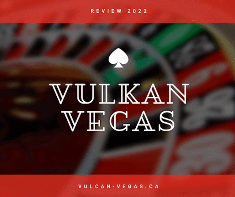 Vulkan Vegas Canada Review 2022