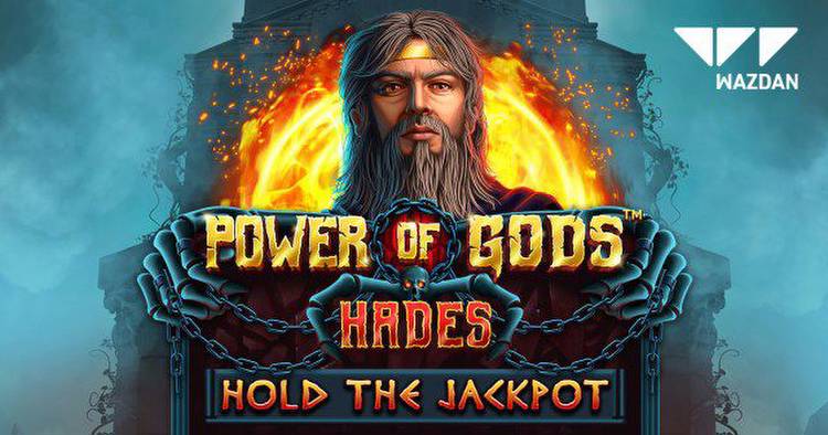 Wazdan opens the gates of the underworld with Power of Gods™: Hades release