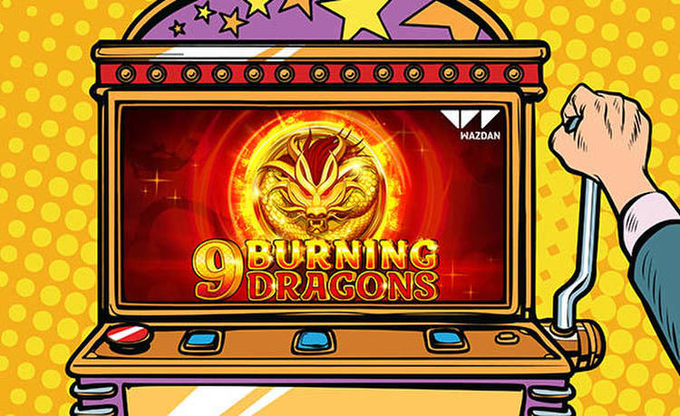 Wazdan Releases 9 Burning Dragons with Buy Feature
