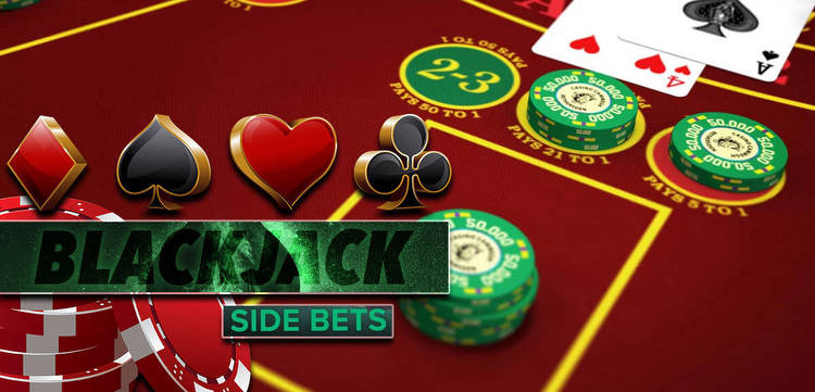 What Are Blackjack Side Bets and When Should You Make Them?