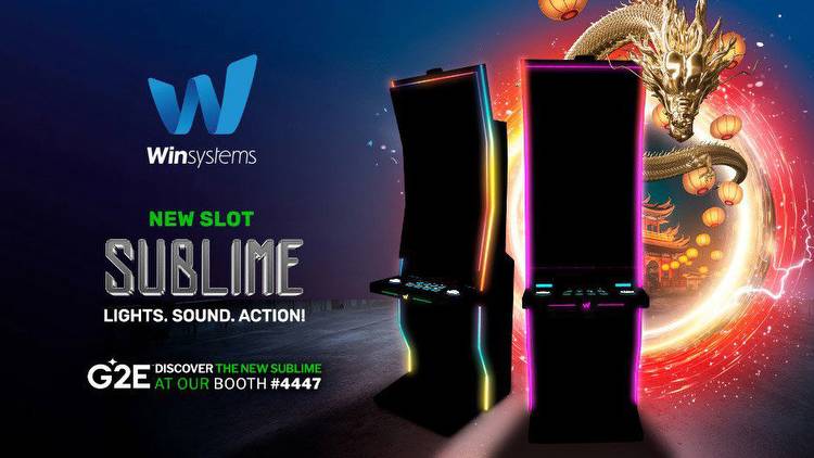 Win Systems to debut "hybrid" cabinet solution Sublime at G2E Las Vegas
