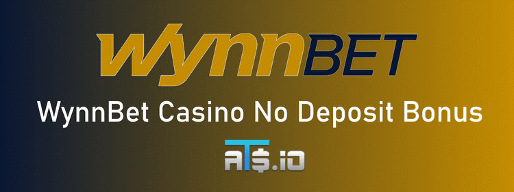 WynnBet Casino No Deposit Bonus Code & New Player Promo