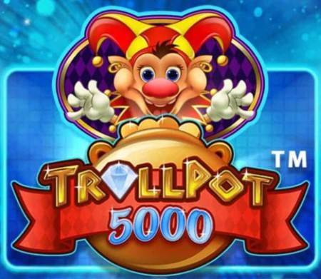 Slot Game of the Month: Trollpot 5000 Slot